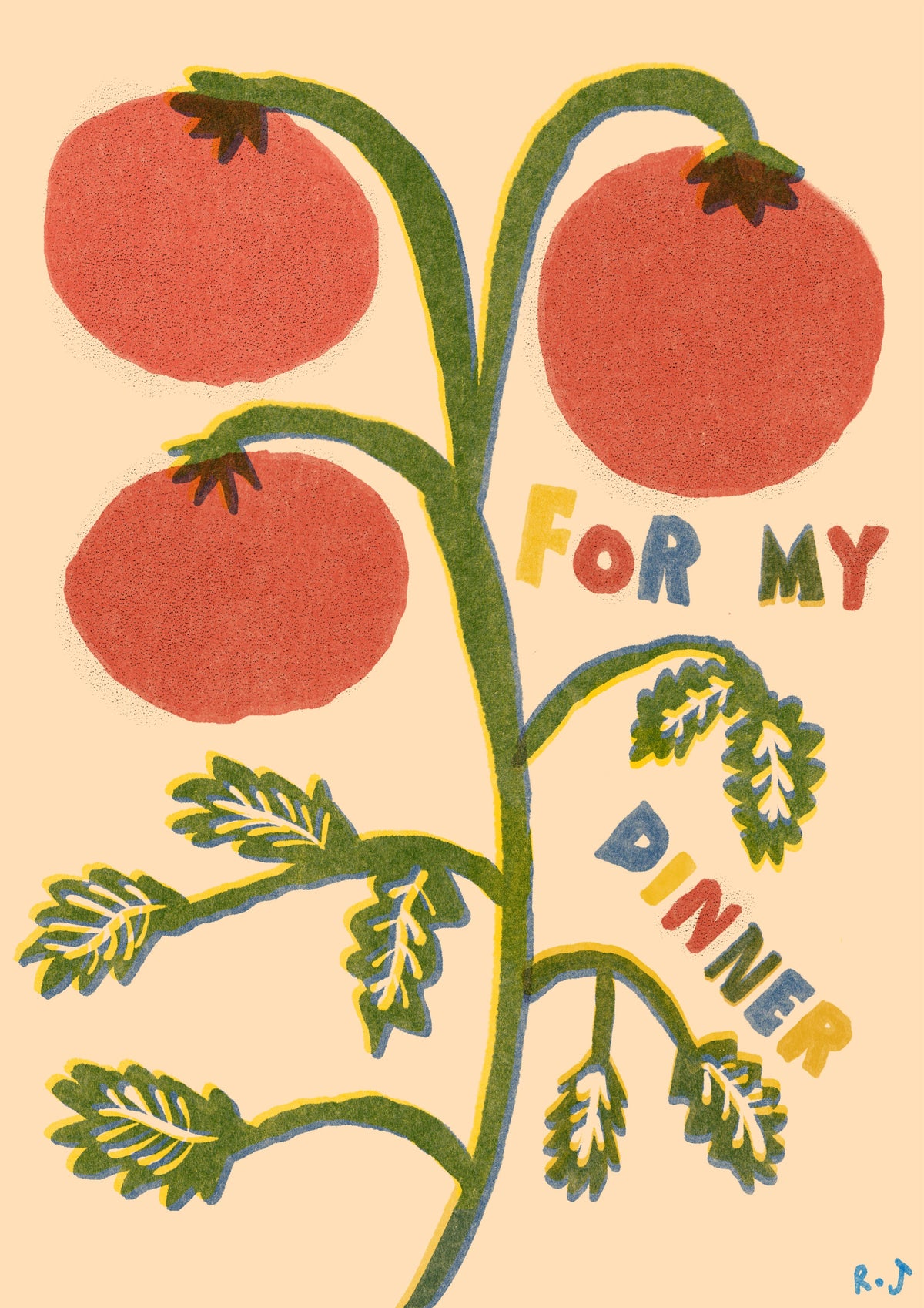 'For My Dinner' Tomato | Food | Retro | Kitchen | Risograph Style Print : A3